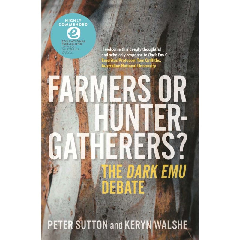 Farmers or Hunter-Gatherers? - Peter Sutton and Keryn Walshe