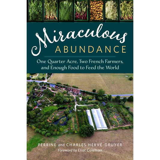 Miraculous Abundance – Perrine Hervé-Gruyer and Charles Hervé-Gruyer