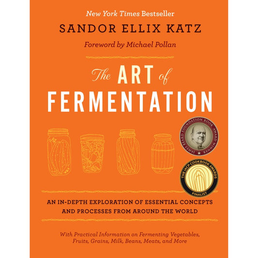 The Art of Fermentation – Sandor Ellix Katz