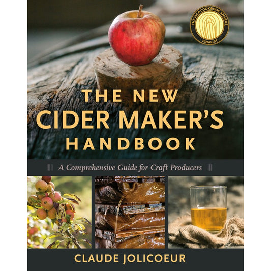 The New Cider Maker’s Handbook – Claude Jolicoeur