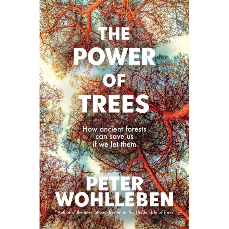 The Power of Trees - Peter Wohlleben