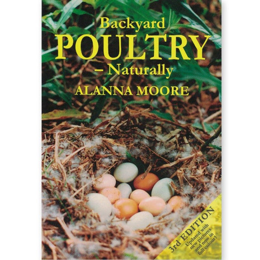 Backyard Poultry - Naturally - Alanna Moore