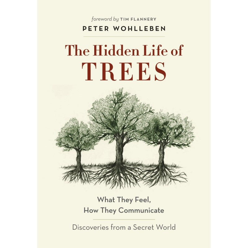 The Hidden Life of Trees - Peter Wohlleben
