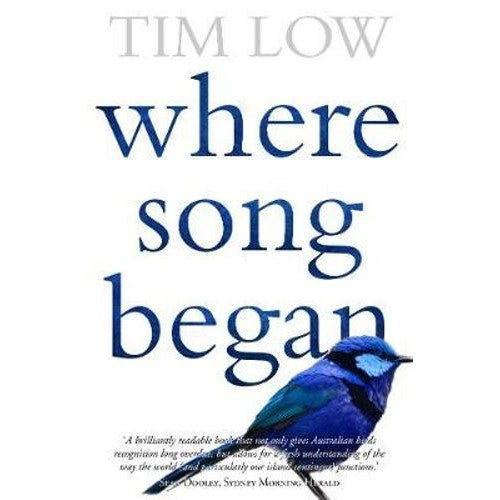 Where Song Began - Tim Low