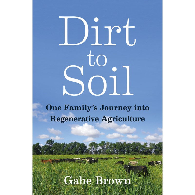 Dirt to Soil - Gabe Brown