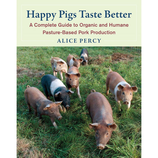 Happy Pigs Taste Better – Alice Percy