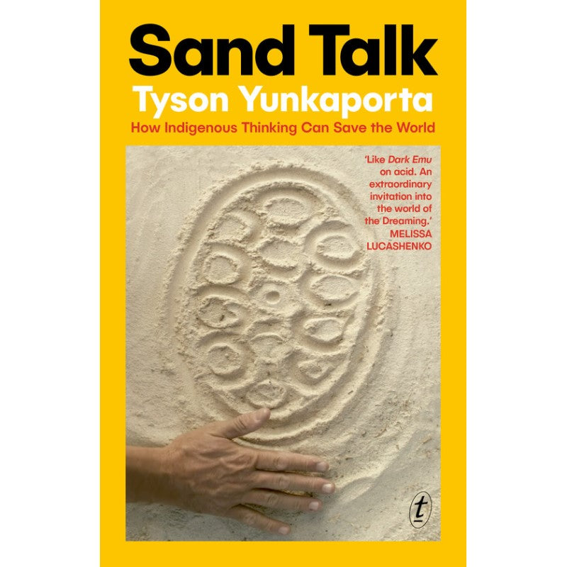 Sand Talk - 2nd Edition - Tyson Yunkaporta