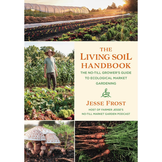 The Living Soil Handbook – Jesse Frost