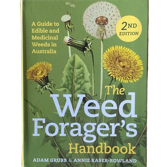 The Weed Forager's Handbook - 2nd Edition - Adam Grubb & Annie Raser-Rowland