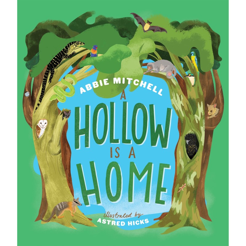 A Hollow is a Home - Abbie Mitchell