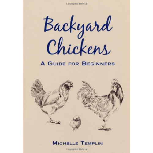 Backyard Chickens - Michelle Templin