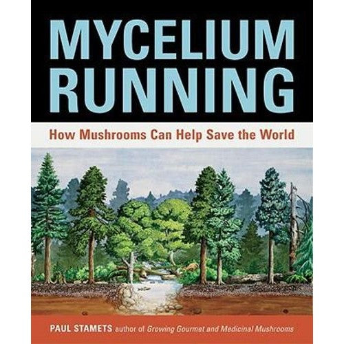 Mycelium Running - Paul Stamets