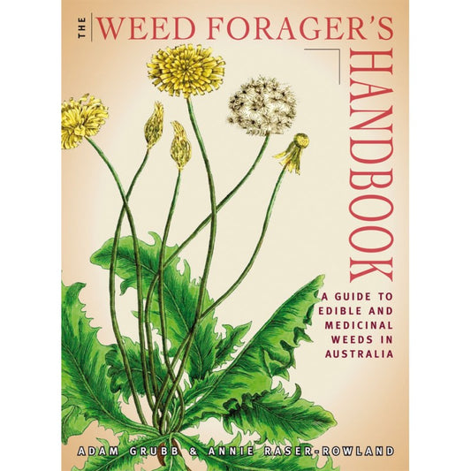 The Weed Forager's Handbook - Adam Grubb & Annie Raser-Rowland